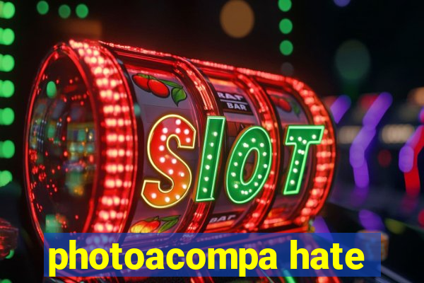 photoacompa hate